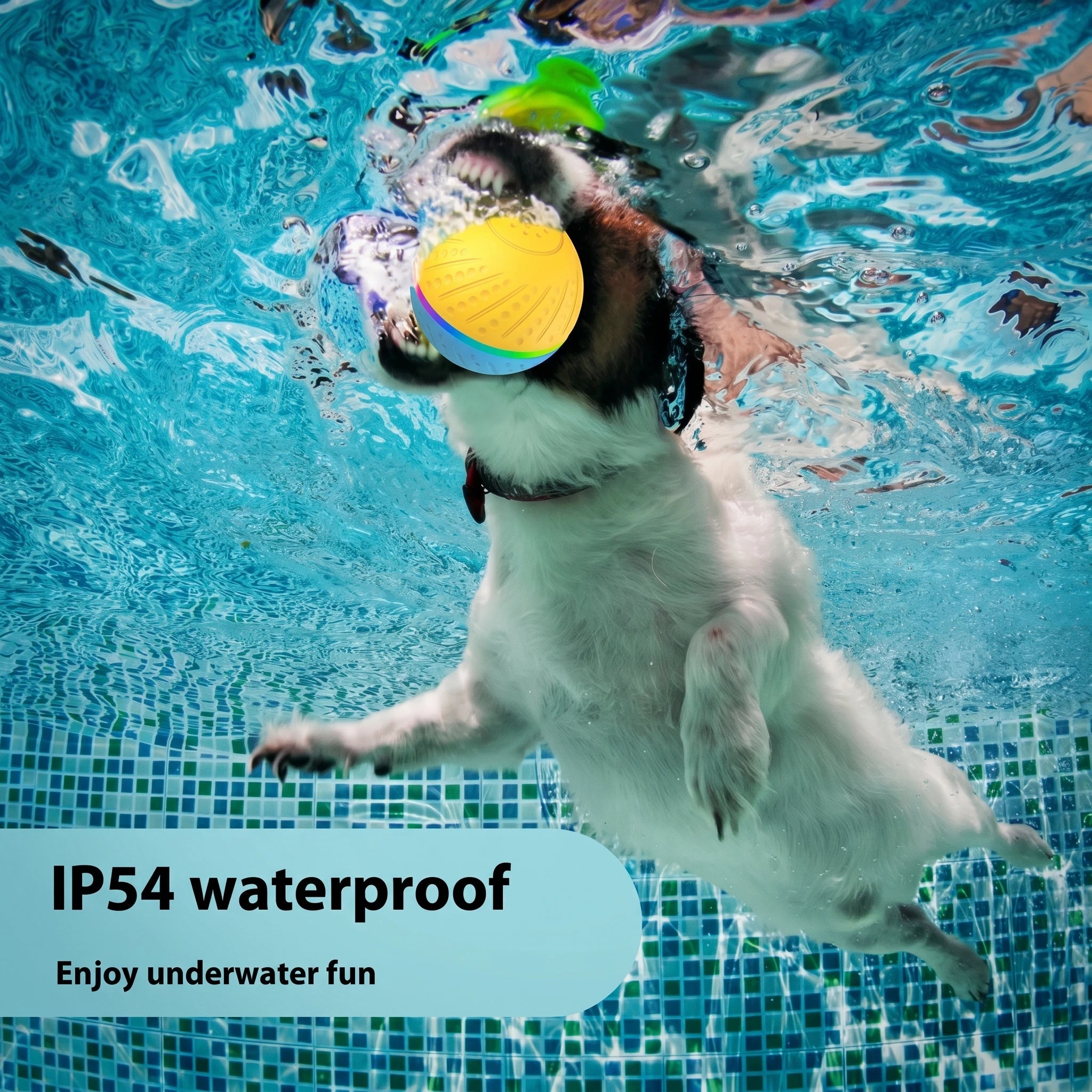 IP54 Waterproof - Enjoy Underwater Fun